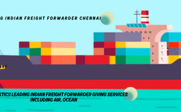 Leading Indian Freight Forwarder Chennai