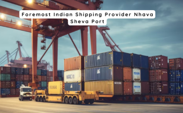 Foremost Indian Shipping Provider Nhava Sheva Port