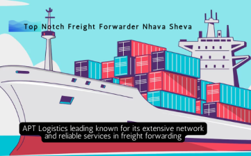 Top Notch Freight Forwarder Nhava Sheva