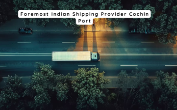 Foremost Indian Shipping Provider Cochin Port