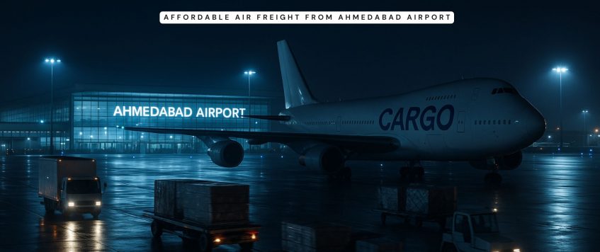 Affordable Air Freight from Ahmedabad Airport