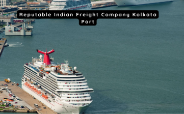 Reputable Indian Freight Company Kolkata Port