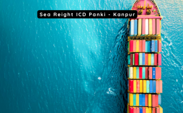 Sea Freight Services at ICD Panki – Kanpur