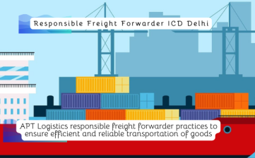Responsible Freight Forwarder ICD Delhi