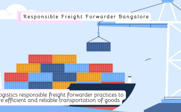 Responsible Freight Forwarder Bangalore
