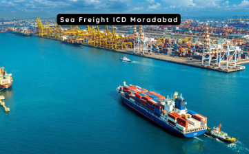 Sea Freight ICD Moradabad