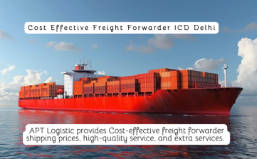 Cost Effective Freight Forwarder ICD Delhi