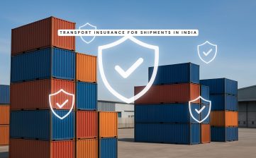 Transport Insurance for Shipments in India