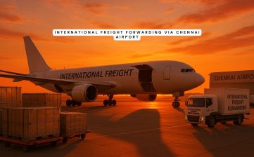 International Freight Forwarding via Chennai Airport