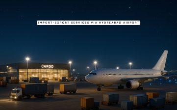 Import-Export Services via Hyderabad Airport