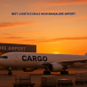 Best Logistics Deals Near Bangalore Airport