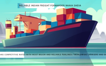 Reliable Indian Freight Forwarder Nhava Sheva
