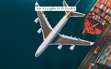 Air Freight ICD Dadri