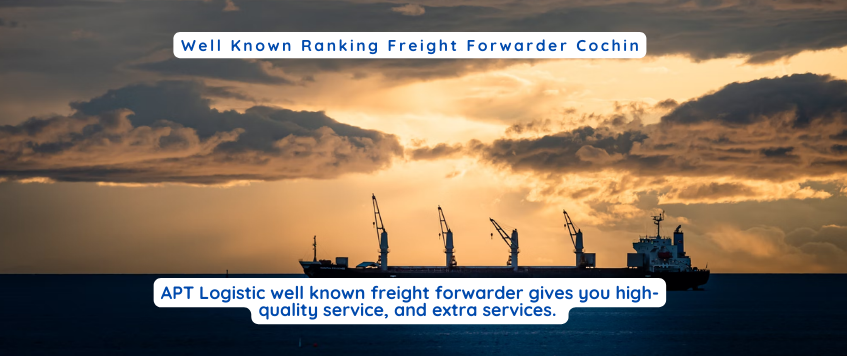 Well Known Ranking Freight Forwarder Cochin