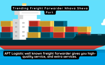 Trending Freight Forwarder Nhava Sheva Port