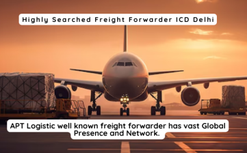 Highly Searched Freight Forwarder ICD Delhi