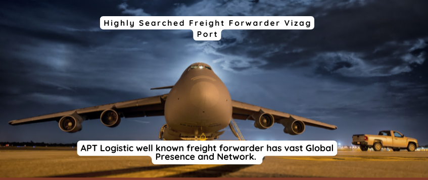 Highly Searched Freight Forwarder Vizag Port