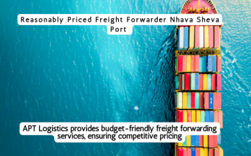 Fair Priced Freight Forwarder Nhava Sheva Port