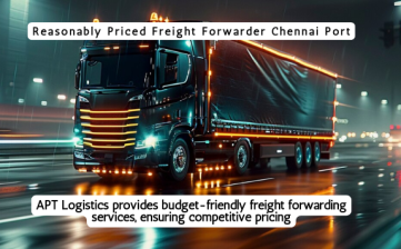 Fair Priced Freight Forwarder Chennai Port