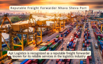 Reputable Freight Forwarder Nhava Sheva Port
