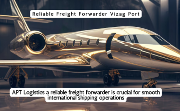 Reliable Freight Forwarder Vizag Port