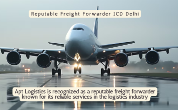 Reputable Freight Forwarder ICD Delhi