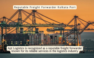 Reputable Freight Forwarder Kolkata Port