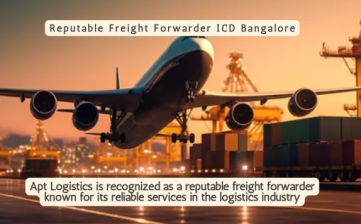 Reputable Freight Forwarder ICD Bangalore