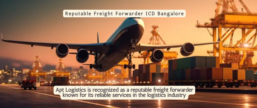 Reputable Freight Forwarder ICD Hyderabad