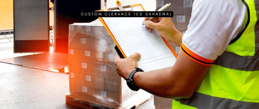 Custom Clearance ICD Sahnewal