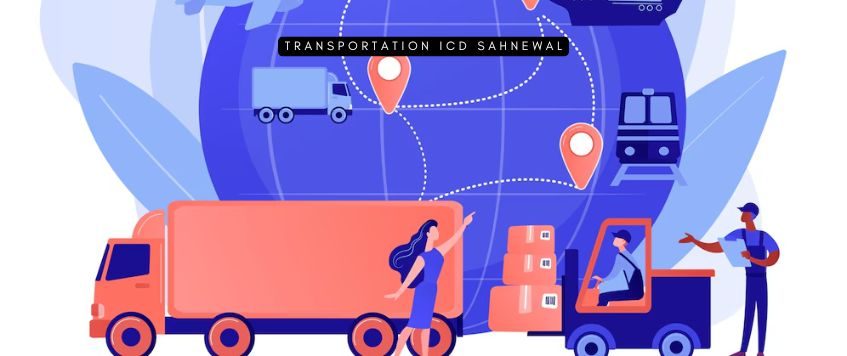 Transportation ICD Sahnewal