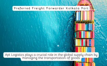 Preferred Freight Forwarder Kolkata Port