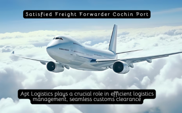 Satisfied Freight Forwarder Cochin Port