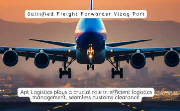 Satisfied Freight Forwarder Vizag Port