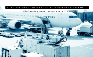 Most Reliable Forwarder at Hyderabad Airport – Delivering Excellence, Every Time