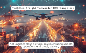 Fulfilled Freight Forwarder ICD Bangalore