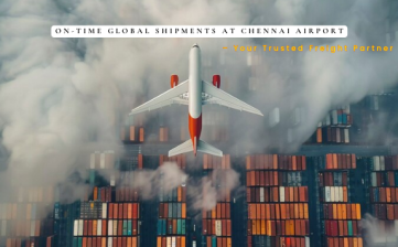 On Time Global Shipments at Chennai Airport – Your Trusted Freight Partner Worldwide