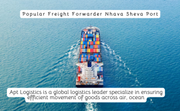 Popular Freight Forwarder Nhava Sheva Port