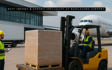 Best Import & Export Specialist at Bangalore Airport