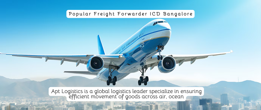 Popular Freight Forwarder ICD Bangalore