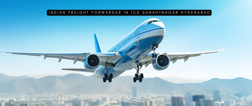 Indian Freight Forwarder at ICD Sanahtnagar Hyderabad