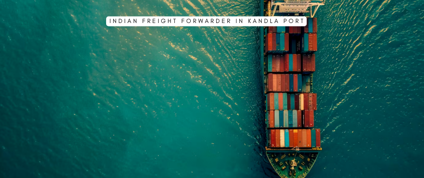 Indian Freight Forwarder at Kandla Port