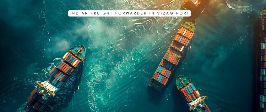 Indian Freight Forwarder at Vizag Port