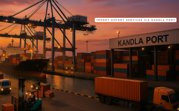 Import-Export Services via Kandla Port