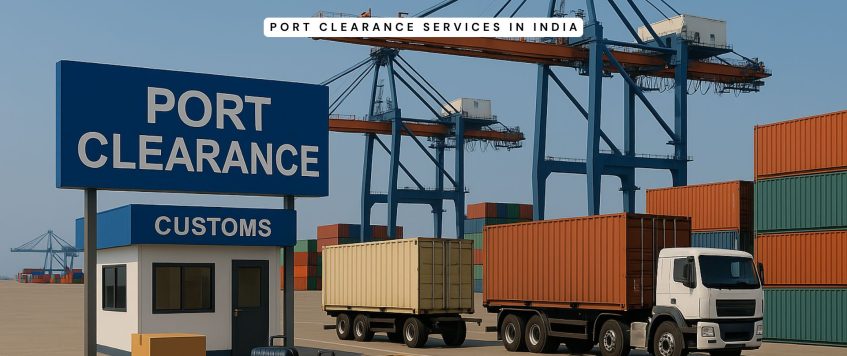 Port Clearance Services in India