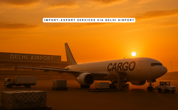 Import-Export Services via Delhi Airport