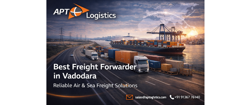 Best Freight Forwarder in Vadodara | APT Logistics