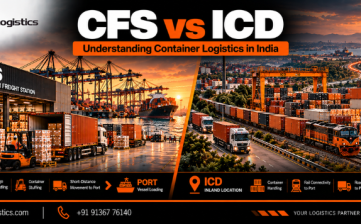 CFS vs ICD: Key Differences in Container Logistics India
