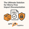 Navigating the Paper Trail: The Ultimate Solution for Worry Free Import Documentation.