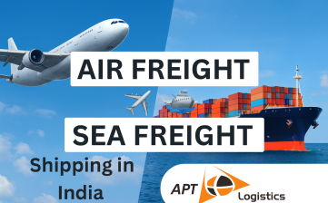 ✈️🚢 Air Freight & Sea Freight Shipping in India with APT Logistics